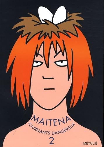 jaquette livre Maitena Tome 2 - Tournants Dangereux