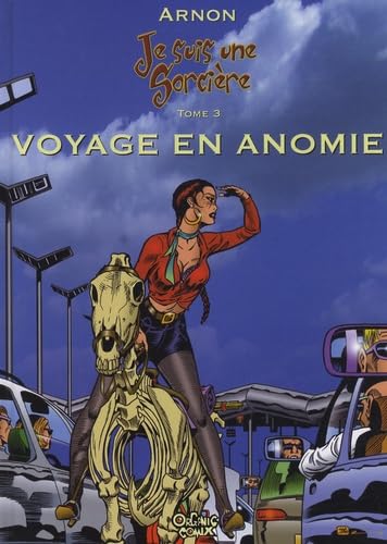 jaquette livre Je Suis Une Sorcière Tome 3 - Voyage En Anomie - Un Almanach De La Sorcière Moderne