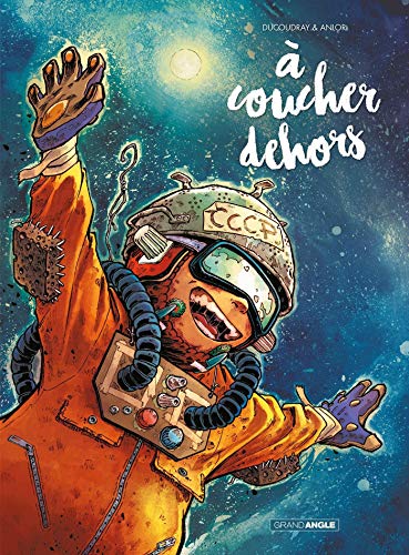 jaquette livre A Coucher Dehors - Histoire Complète