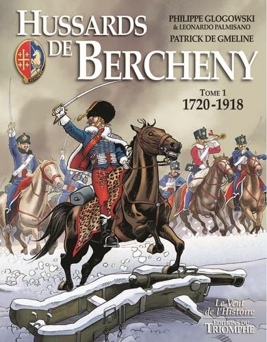 jaquette livre Hussards De Bercheny Tome 1 - 1720-1918