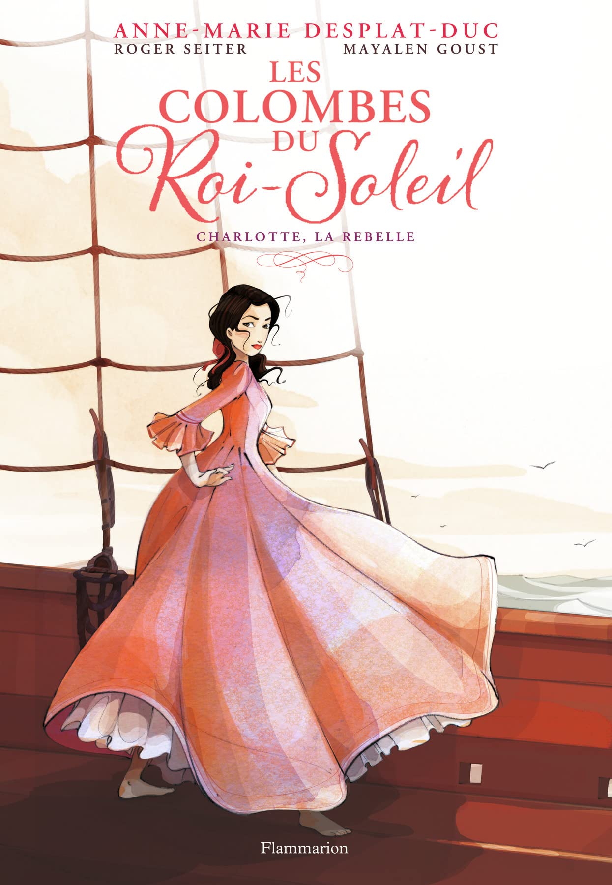 jaquette livre Les Colombes du Roi-Soleil (BD), Tome 3 : Charlotte, la rebelle