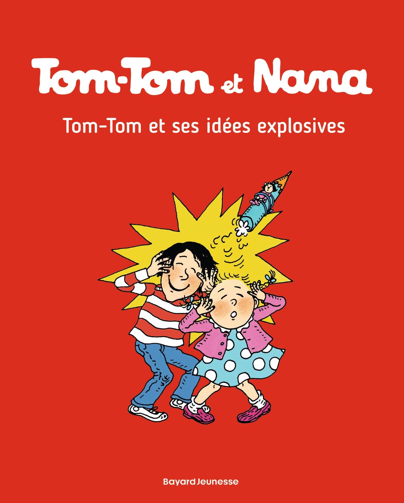 jaquette livre Tom-Tom et Nana, Tome 02: Tom-Tom et ses idées explosives