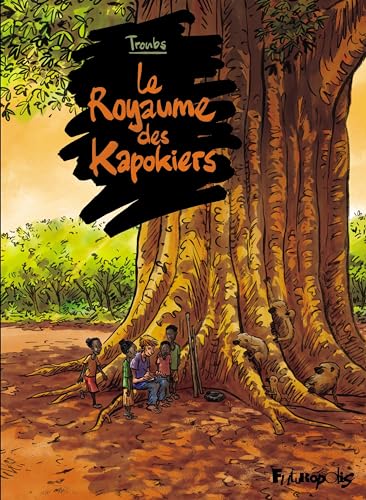 jaquette livre Le Royaume Des Kapokiers