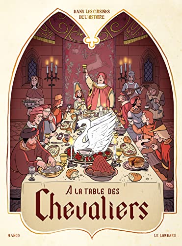 jaquette livre Dans Les Cuisines De L'histoire - A La Table Des Chevaliers