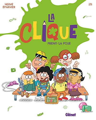 jaquette livre La Clique Tome 3 - La Clique Prend La Pose