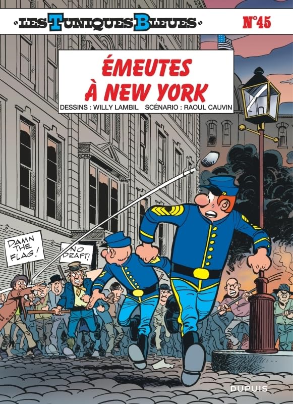 jaquette livre Les Tuniques Bleues Tome 45 - Emeutes À New York