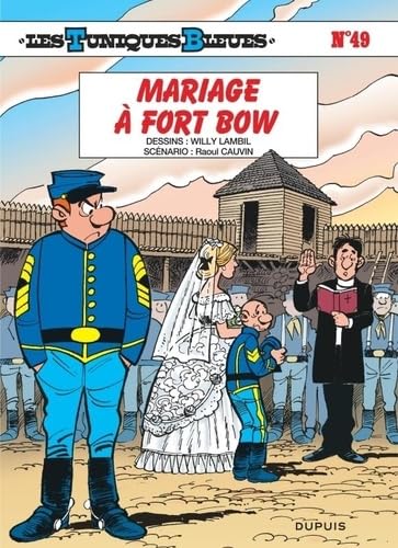 jaquette livre Les Tuniques Bleues Tome 49 - Mariage À Fort Bow