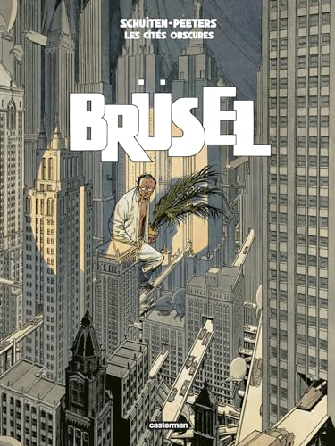 jaquette livre Les Cités Obscures - Brüsel