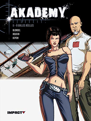 jaquette livre Akademy Tome 2 - A Balles Réelles