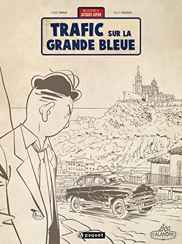 jaquette livre Une Aventure De Jacques Gipar Tome 5 - Trafic Sur La Grande Bleue