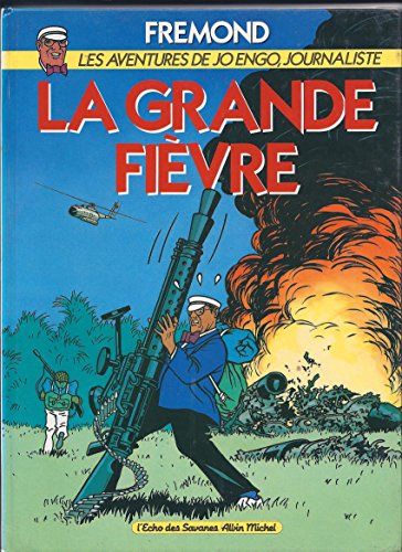 jaquette livre Les Aventures De Jo Engo, Journaliste Tome 1 - La Grande Fièvre - Des Petits Vélos Dans Les Têtes