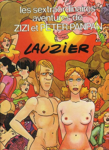 jaquette livre Les Sextraordinaires Aventures De Zizi Et Peter Panpan