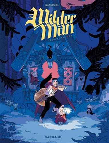 jaquette livre Wilderman Tome 1 - Adam Wilder