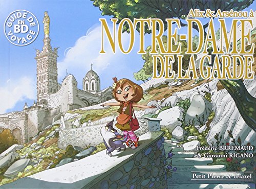 jaquette livre Alix & Arsénou À Notre-Dame De La Garde