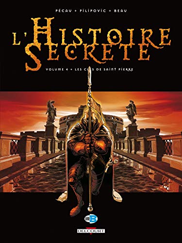 jaquette livre L'histoire Secrète Tome 4 - Les Clés De Saint Pierre