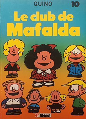 jaquette livre Mafalda Tome 10 : Le Club De Mafalda