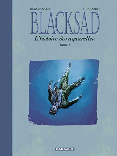 jaquette livre Blacksad - L'histoire Des Aquarelles - Tome 2
