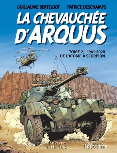 jaquette livre La Chevauchée D'arquus Tome 2 - 1941-2020, De L'atome À Scorpion