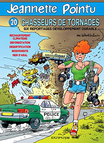 jaquette livre Jeannette Pointu Tome 20 - Chasseurs De Tornades - Six Reportages Développement Durable
