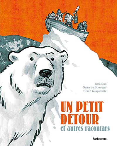 jaquette livre Les Racontars Arctiques - Un Petit Détour Et Autres Racontars