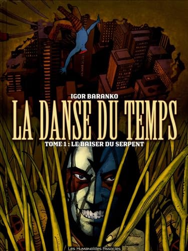 jaquette livre La Danse Du Temps Tome 1 - Le Baiser Du Serpent
