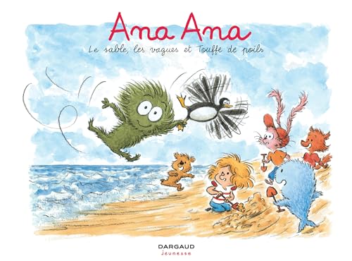 jaquette livre Ana Ana Tome 23 - Le Sable, Les Vagues Et Touffe De Poils