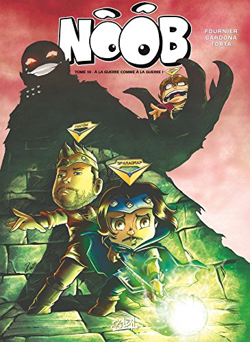 jaquette livre Noob - Tome 10 : À la guerre comme à la guerre !