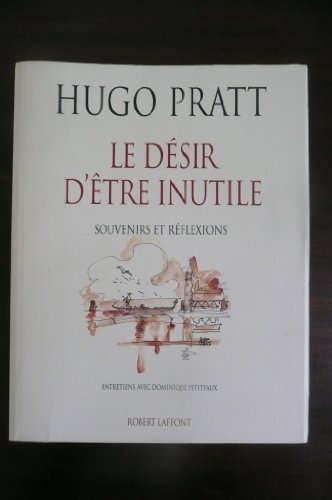 jaquette livre Le Désir D'être Inutile - Souvenirs Et Réflexions