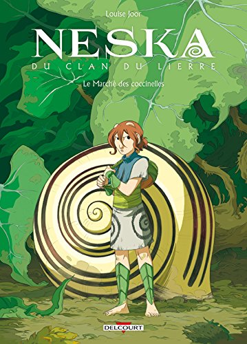 jaquette livre Neska Du Clan Du Lierre Tome 1 - Le Marché Des Coccinelles