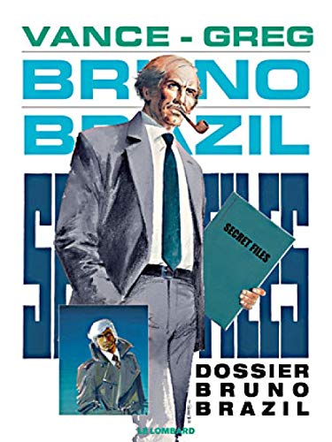 jaquette livre Bruno Brazil Tome 10 : Dossier Bruno Brazil