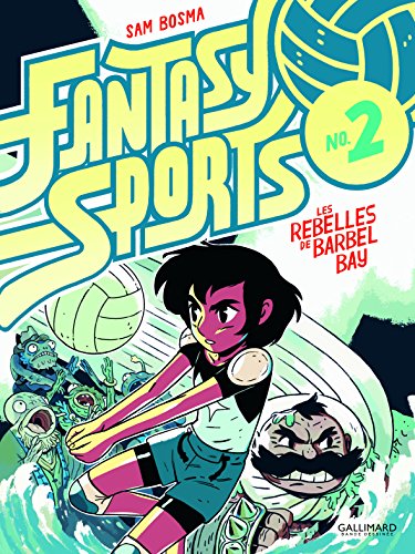 jaquette livre Fantasy Sports Tome 2 - Les Rebelles De Barbel Bay