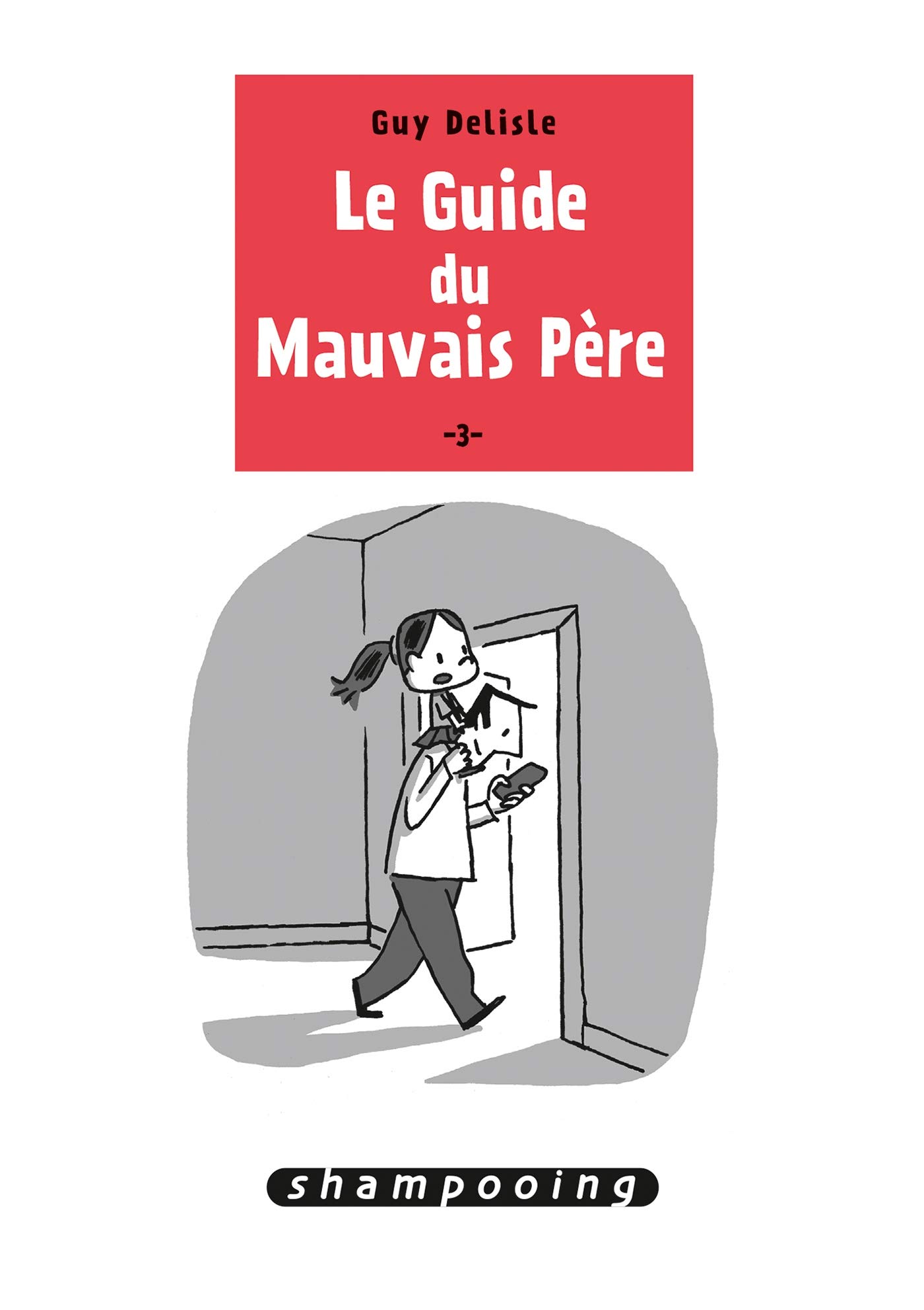 jaquette livre Le Guide du mauvais père T3
