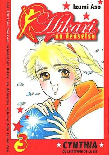 jaquette livre Hikari no Densetsu - Cynthia ou le Rythme de la Vie - Tome 3