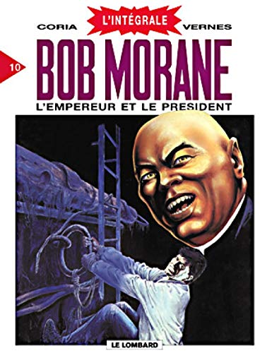 jaquette livre Bob Morane L'intégrale Tome 10 - L'empereur Et Le Président
