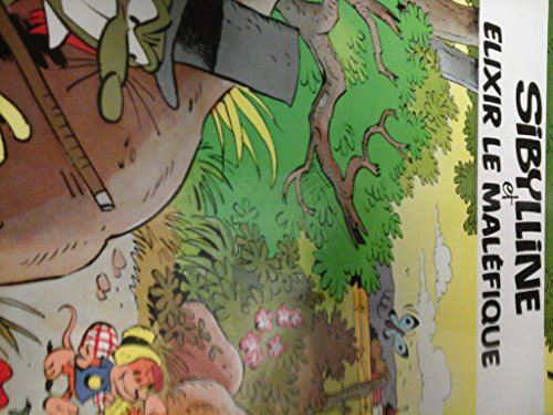 jaquette livre Sibylline Tome 7 - Sibylline Et Élixir Le Maléfique - (Suivi De) Ça, C'est Du Gâteau - (Et) Sibylline Et Le Coucou