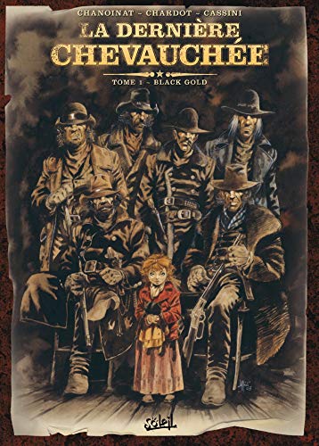 jaquette livre La Dernière Chevauchée Tome 1 - Black Gold