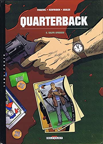 jaquette livre Quarterback Tome 2 - Ralph Aparicio