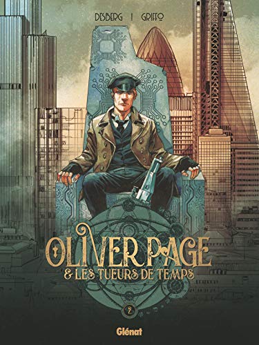 jaquette livre Oliver Page & Les Tueurs De Temps Tome 2