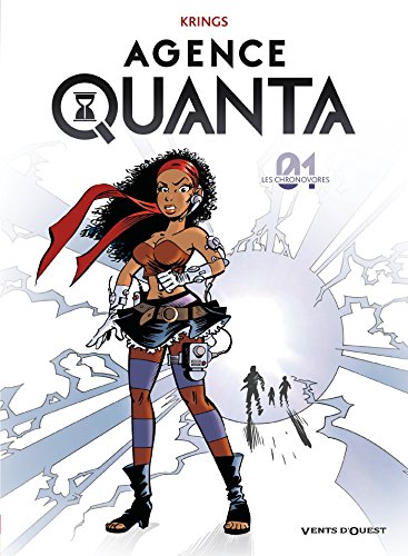 jaquette livre Agence Quanta Tome 1 - Les Chronovores