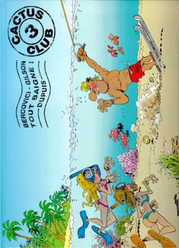 jaquette livre Cactus Club Tome 3 - Tout Baigne