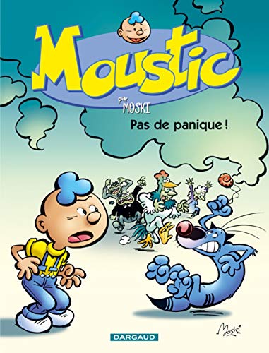 jaquette livre Moustic Tome 6 - Pas De Panique !