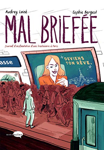 jaquette livre Mal Briefée - Journal D'acclimatation D'une Trentenaire À Paris