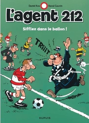 jaquette livre L'agent 212 Tome 11 - Sifflez Dans Le Ballon !