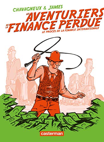 jaquette livre Les Aventuriers De La Finance Perdue - Le Procès De La Finance Internationale