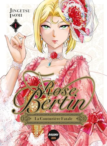 jaquette livre Rose Bertin, la couturière fatale - Tome 1