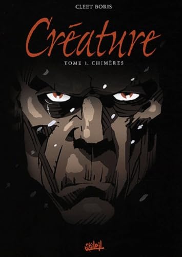 jaquette livre Créature Tome 1 - Chimères
