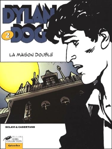 jaquette livre Dylan Dog Tome 2 : La Maison Double