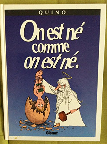 jaquette livre On Est Né Comme On Est Né