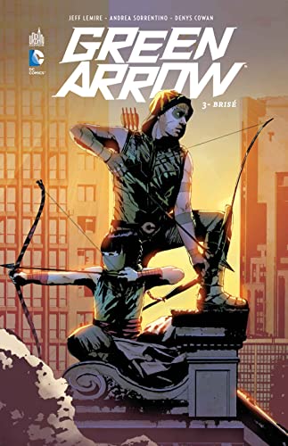jaquette livre Green Arrow Tome 3 - Brisé