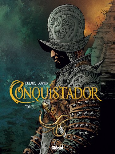 jaquette livre Conquistador Tome 1